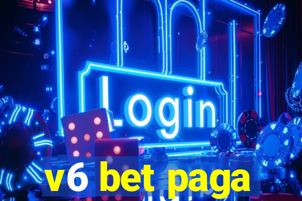 v6 bet paga